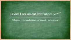 Sexual Harassment Prevention: Quick Refresh